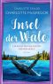 [Insel der Wale 02] • Lausche den Klängen deiner Seele